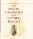 The Italian Renaissance and Cultural Memory