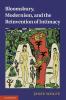 Bloomsbury Modernism and the Reinvention of Intimacy