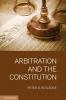 Arbitration and the Constitution