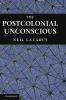 The Postcolonial Unconscious