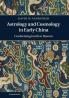 Astrology and Cosmology in Early China