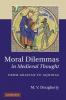Moral Dilemmas in Medieval Thought