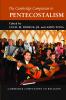 The Cambridge Companion to Pentecostalism