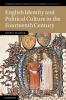 English Identity and Political Culture in the Fourteenth Century