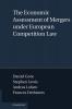 The Economic Assessment of Mergers Under European Competition Law