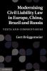 Modernising Civil Liability Laws in Europe China Russia and Brazil