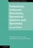Turbulence Coherent Structures Dynamical Systems and Symmetry