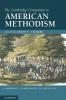 The Cambridge Companion to American Methodism