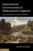 Supernatural Environments in Shakespeare's England