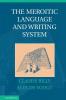 The Meroitic Language and Writing System