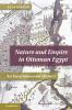 Nature and Empire in Ottoman Egypt