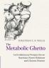 The Metabolic Ghetto
