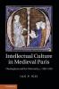 Intellectual Culture in Medieval Paris