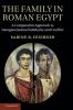 The Family in Roman Egypt