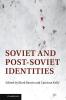 Soviet and Post-Soviet Identities