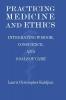 Practicing Medicine and Ethics