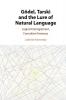 Gödel Tarski and the Lure of Natural Language