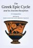 The Greek Epic Cycle and its Ancient Reception
