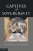 Captives of Sovereignty