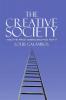 The Creative Society - and the Price Americans Paid for It