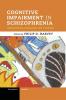 Cognitive Impairment in Schizophrenia