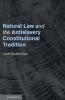 Natural Law and the Antislavery Constitutional Tradition