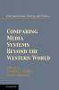 Comparing Media Systems Beyond the Western World