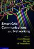 Smart Grid Communications and Networking