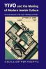 YIVO and the Making of Modern Jewish Culture