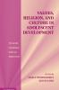 Values Religion and Culture in Adolescent Development