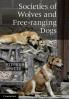 Societies of Wolves and Free-ranging Dogs