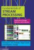 Fundamentals of Stream Processing