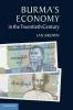 Burma's Economy in the Twentieth Century