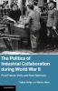 The Politics of Industrial Collaboration during World War             II