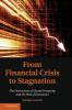 From Financial Crisis to Stagnation