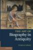 The Art of Biography in Antiquity