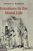 Emotions in the Moral Life