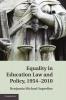 Equality in Education Law and Policy 1954 2010
