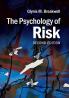 The Psychology of Risk