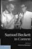 Samuel Beckett in Context