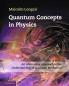 Quantum Concepts in Physics