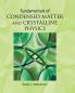 Fundamentals of Condensed Matter and Crystalline Physics