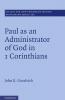Paul as an Administrator of God in 1 Corinthians