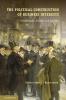 The Political Construction of Business Interests