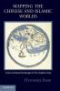 Mapping the Chinese and Islamic Worlds