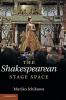 The Shakespearean Stage Space