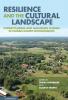 Resilience and the Cultural Landscape