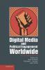 Digital Media and Political Engagement Worldwide