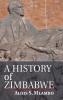 A History of Zimbabwe