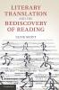 Literary Translation and the Rediscovery of Reading